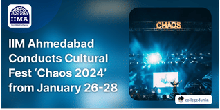 IIM Ahmedabad Conducts Cultural Fest ‘Chaos 2024’ from January 26-28; Check Details Here